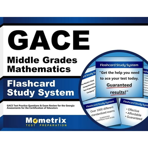 GACE Middle Grades Mathematics Flashcard Study System: GACE Test Practice Questions & Exam Review for the Georgia Assessments for the Certification of Educators