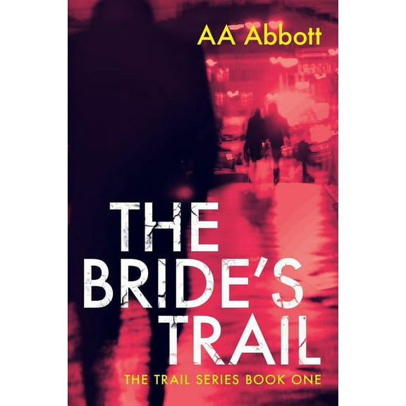Trail The Bride's Trail, Book 1, (Paperback)