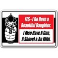 thumbnail image 1 of SignMission 8" X 12" Plastic Sign, Yes I Do Have A Beautiful, 1 of 5