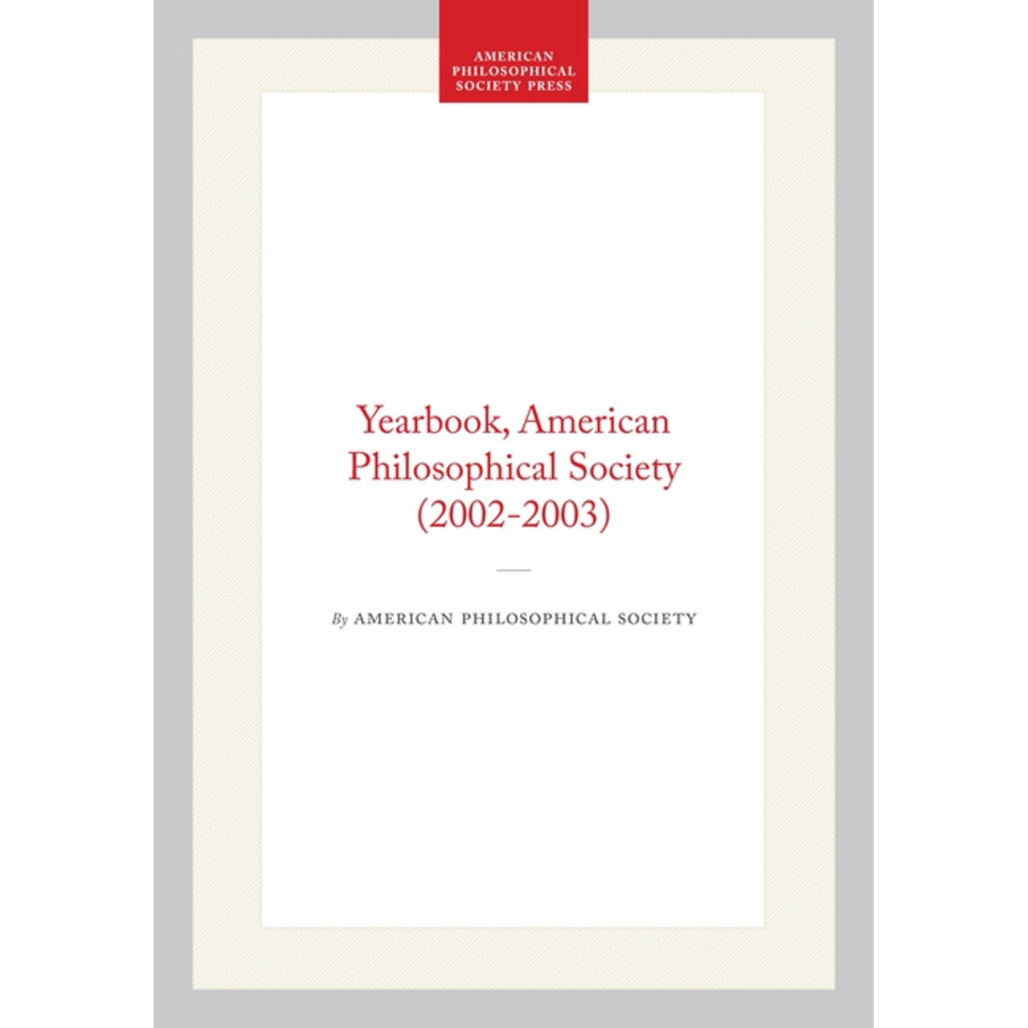 Yearbook American Philosophical Society (2002-2003) (Hardcover)