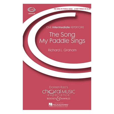 Boosey and Hawkes The Song My Paddle Sings (CME Intermediate) 2-Part composed by Richard (My Best 10k Intermediate)