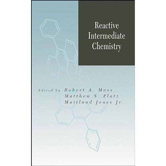 Reactive Intermediate Chemistry, (Hardcover)
