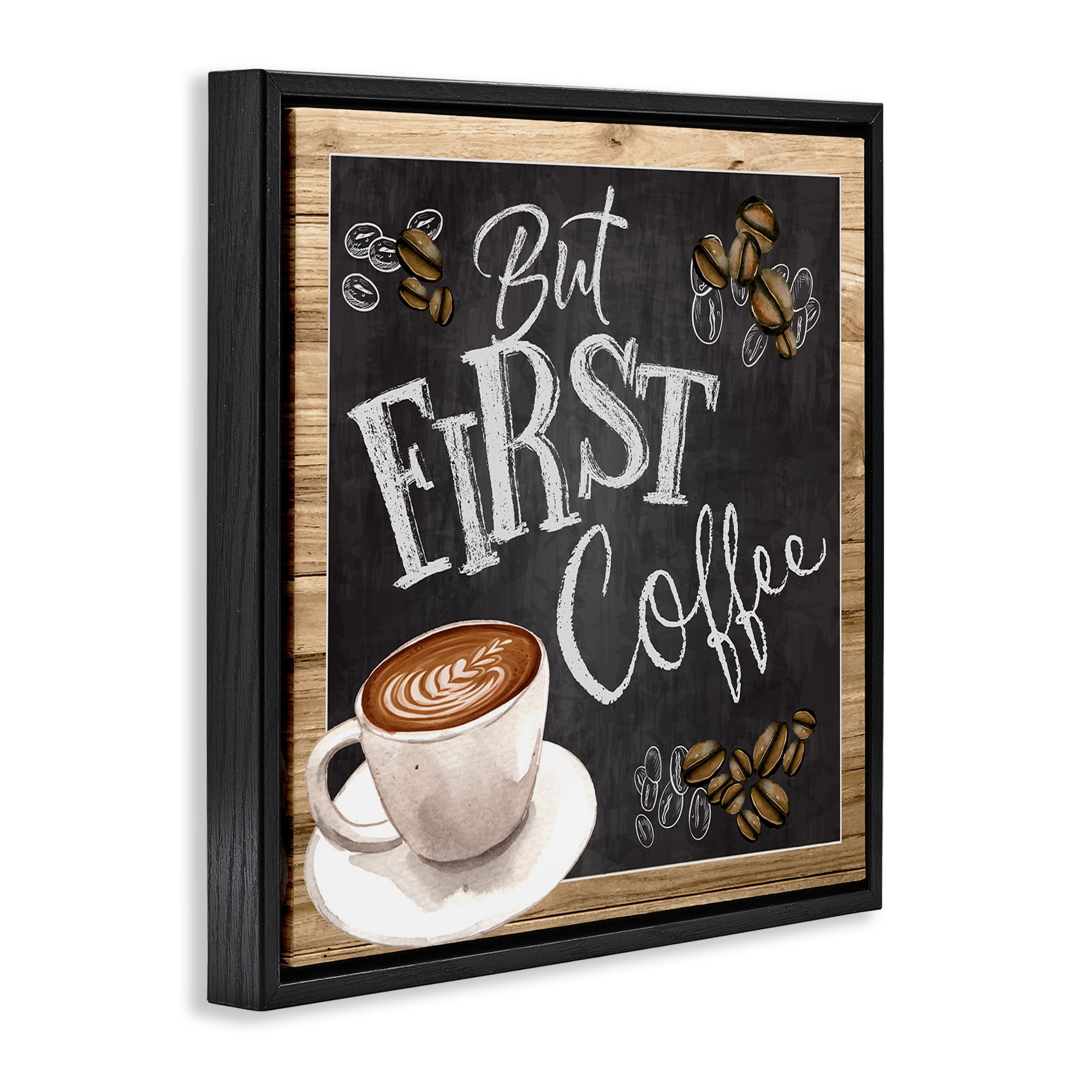 Stupell Industries But First Coffee Chalkboard Food & Beverage Painting Black Floater Framed Canvas Art Print Wall Art, 18 x 18