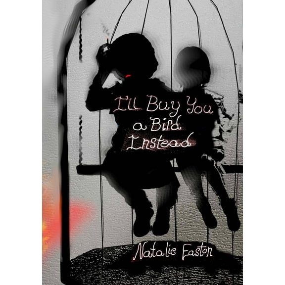 I'll Buy You a Bird Instead, (Paperback)