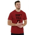 thumbnail image 5 of Don’t Tell Mom Funny Secret Naughty Men's Graphic T Shirt Tees Brisco Brands L, 5 of 6