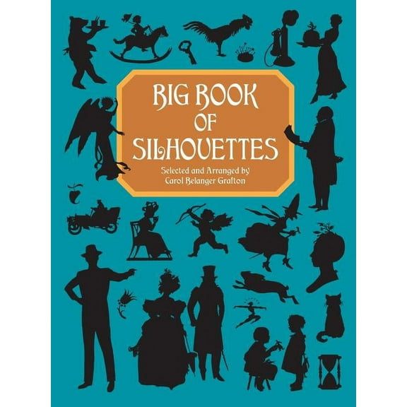 Dover Pictorial Archive: Big Book of Silhouettes (Paperback)