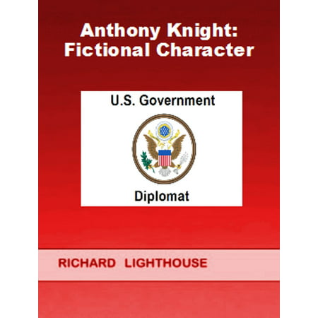 Anthony Knight: Fictional Character - eBook (Best Fictional Characters In Literature)