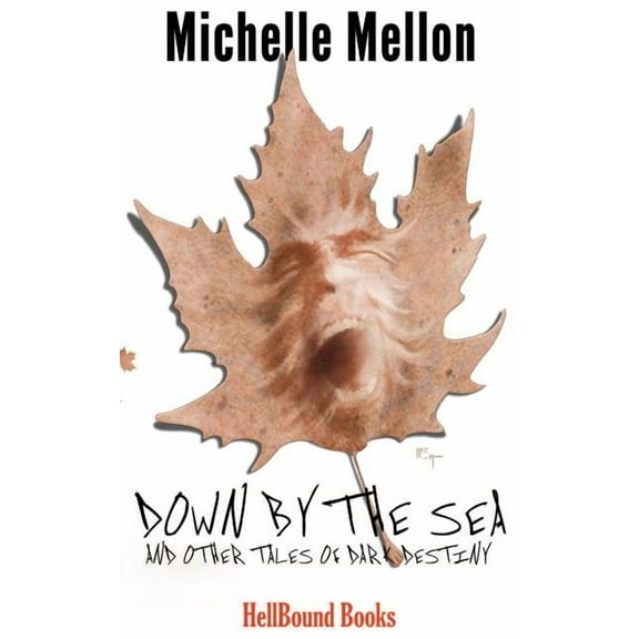 Down By The Sea: And Other Tales of Dark Destiny, (Paperback)