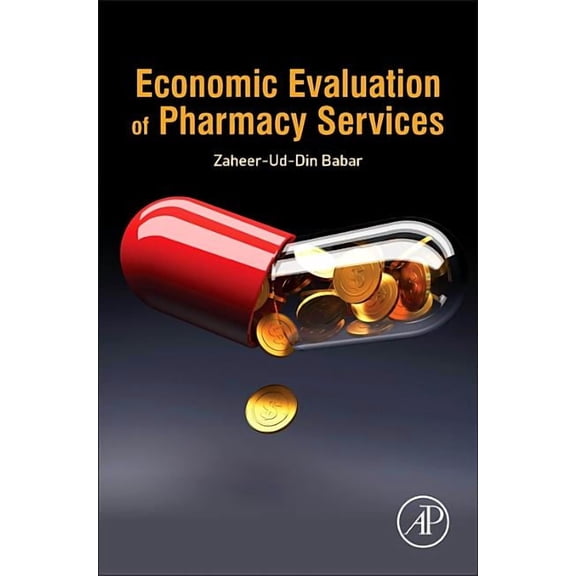 Economic Evaluation of Pharmacy Services, (Hardcover)