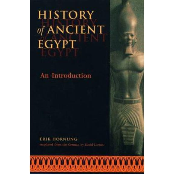Pre-Owned History of Ancient Egypt (Paperback) 0801484758 9780801484759