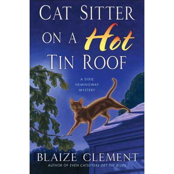 Pre-Owned Cat Sitter on a Hot Tin Roof (Dixie Hemingway Mysteries, No. 4) (Hardcover) 0312369557 9780312369552