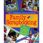 Family Scrapbooking: Fun Projects to Do Together [Hardcover - Used]