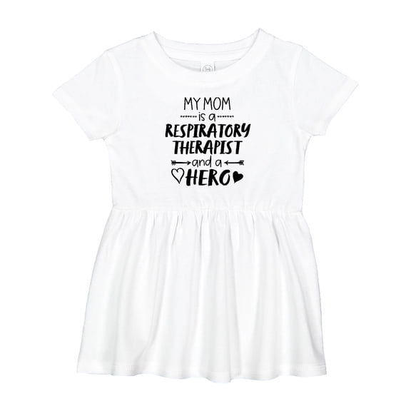 Inktastic My Mom is a Respiratory Therapist and a Hero Girls Baby Dress