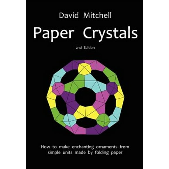 Paper Crystals (Paperback)