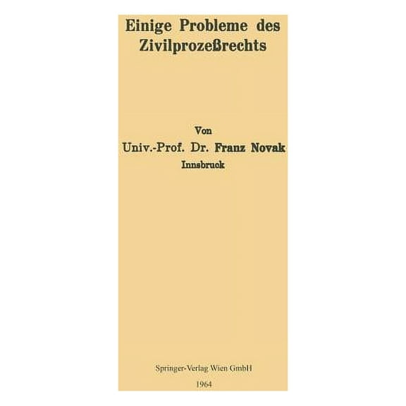 Einige Probleme Des ZivilprozeÃrechts, (Paperback)