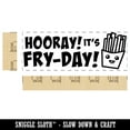 thumbnail image 2 of Hooray it's Fry-Day Friday French Fries Teacher Student School Self-Inking Rubber Stamp Ink Stamper - Lime Green Ink - Large 2-3/4 Inch, 2 of 7