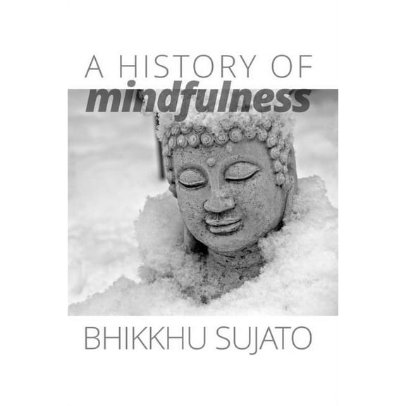 A History of Mindfulness, (Paperback)