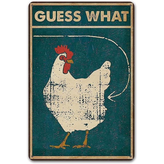 Chicken Coop Sign Guess What" Metal Sign for Chicken Coop and Kitchen Decor8" x 12"