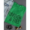 thumbnail image 3 of "Forgiven And Free" Medium Front Quote Women Kelly Green T-Shirt, Female Medium, 3 of 4