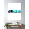 thumbnail image 2 of Mompreneur Doing Business And Chasing Toddlers Poster Wall Art, Modern Wall Decor, 24x36 UNFRAMED, 2 of 3