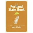 thumbnail image 1 of Pre-Owned The Portland Stairs Book (Paperback) 1604690690 9781604690699, 1 of 1