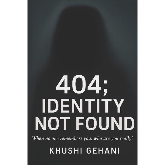 404; Identity Not Found, (Paperback)