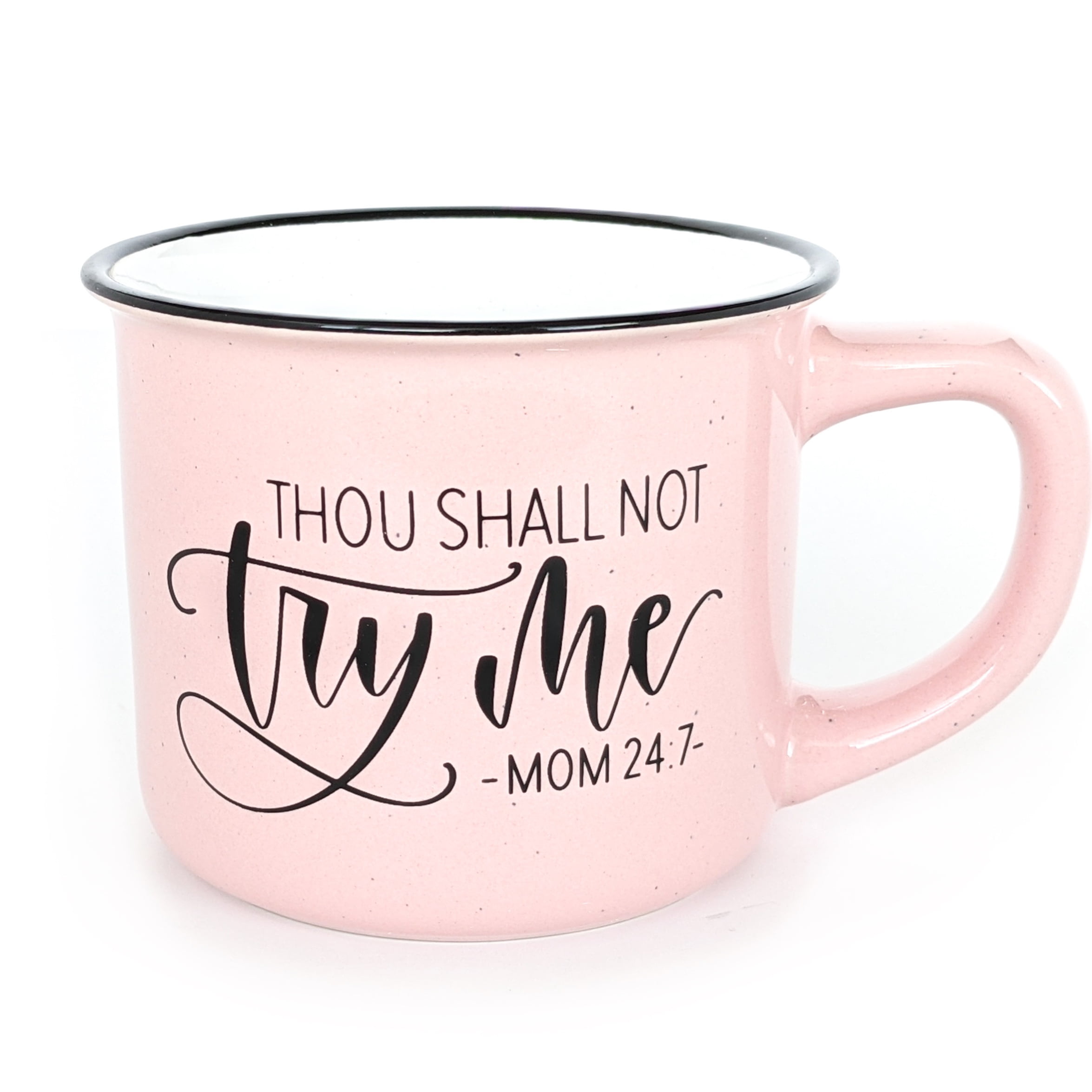 Ceramic Camping Coffee Mug for Mom Thou Shalt Not Try Me (Pink