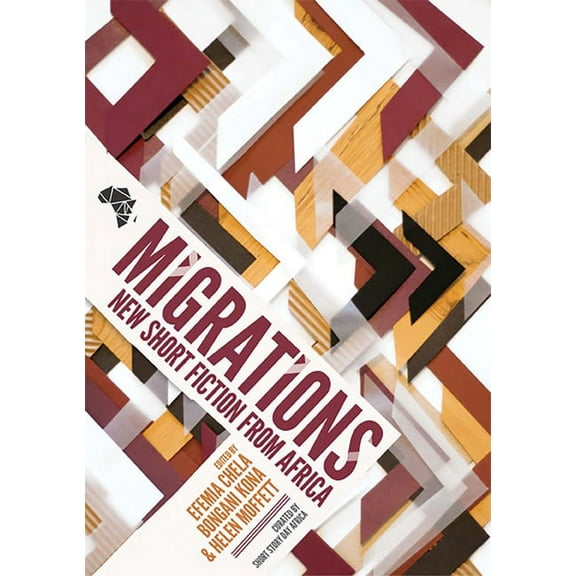 Migrations: New Short Fiction from Africa (Paperback)