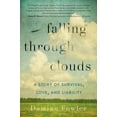 thumbnail image 1 of Pre-Owned Falling Through Clouds: A Story of Survival, Love, and Liability (Paperback) 1250068479 9781250068477, 1 of 1