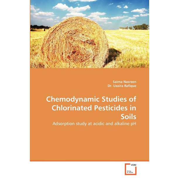 Chemodynamic Studies of Chlorinated Pesticides in Soils (Paperback