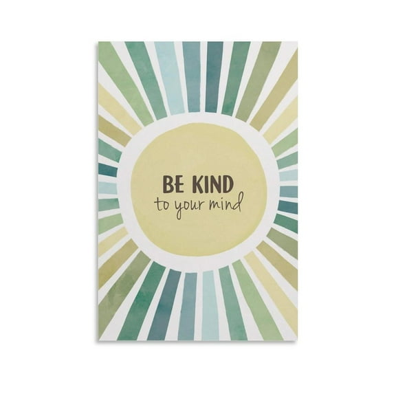 Be Kind With Your Mind, Mental Health Poster, Therapy Office Decoration Print Poster Wall Art Canvas Artwork Wall Decor Prints Painting Art Prints Picture Home Decoration
