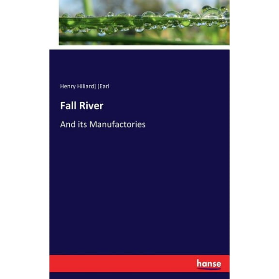 Fall River: And its Manufactories, (Paperback)