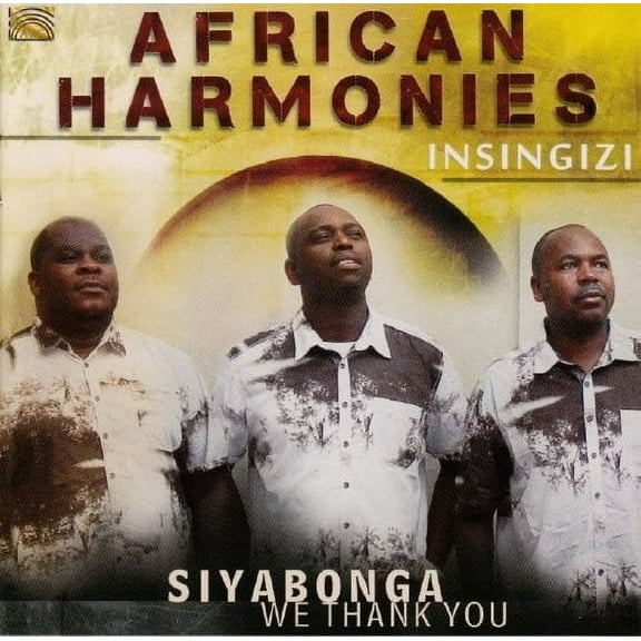 Insingizi - African Harmonies: Siyabonga - We Thank You - Music & Performance - CD