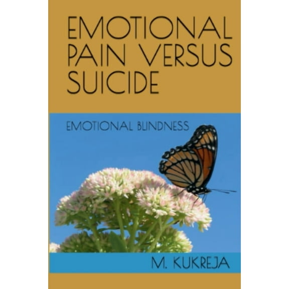 Emotional Pain Versus Suicide, (Paperback)