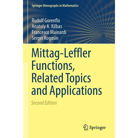 Springer Monographs in Mathematics Mittag-Leffler Functions, Related Topics and Applications, (Paperback)