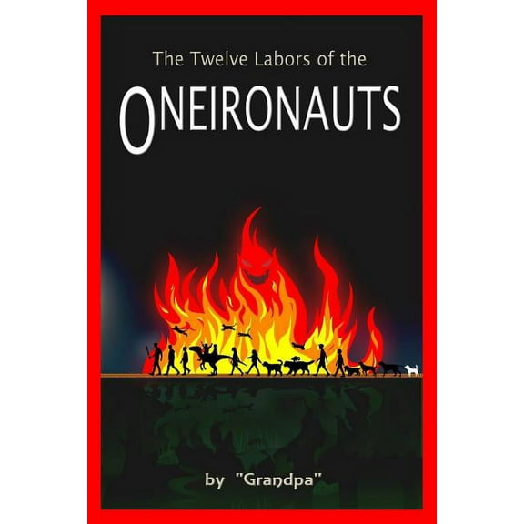 Cousin Chronicles The Twelve Labors of the Oneironauts, Book 4, (Paperback)