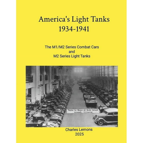 America's Light Tanks 1934-1941: The M1/M2 Series Combat Car and M2 Series Light Tank, (Paperback)