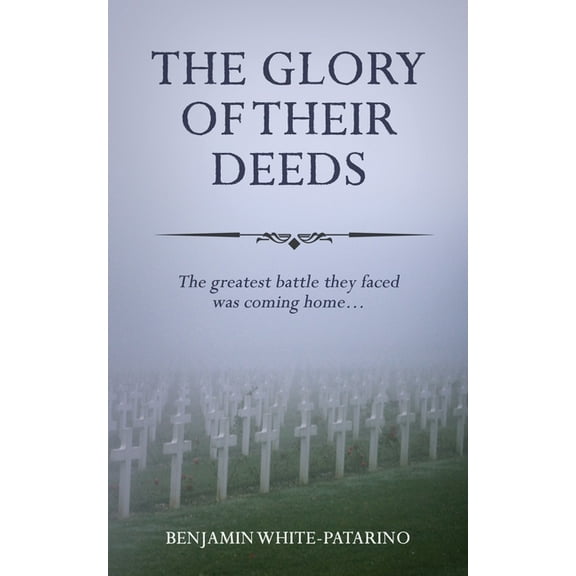 The Glory of Their Deeds, (Paperback)