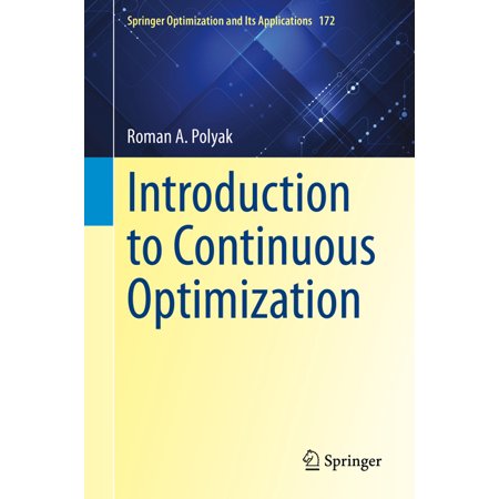 Springer Optimization and Its Applicatio Introduction to Continuous Optimization Book 172 (Hardcover)