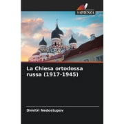 La Chiesa ortodossa russa (1917-1945) (Paperback)