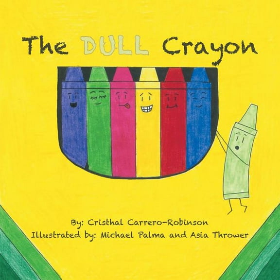 The Dull Crayon, (Paperback)