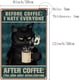 thumbnail image 2 of Letreros de hojalata de café con diseño de gato negro, antes del café, odio a todos, póster de pared, letrero divertido, arte vintage, decoración colgante, 2 of 7