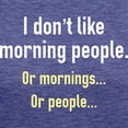 thumbnail image 3 of CafePress - I Don't Like Morning People T Shirt - Womens Tri-blend T-Shirt, 3 of 4