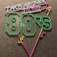 thumbnail image 2 of Handmadetneonsign Take Me Back to the 80s Neon Sign, 80's Party Night Wall Art Decor, Home Bar Pub Wall Decor, 2 of 5