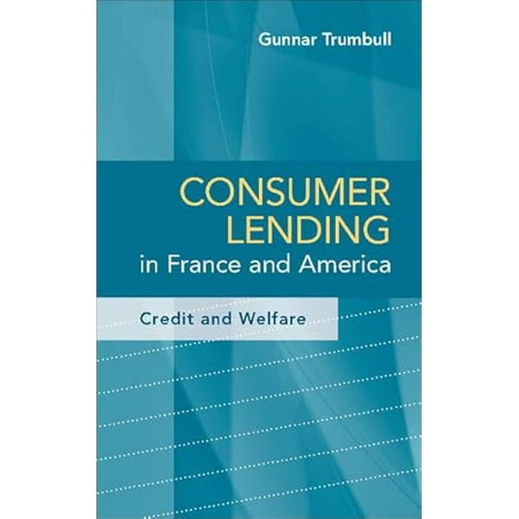 Pre-Owned Consumer Lending in France and America (Paperback) 110769390X 9781107693906