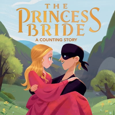 Pre-Owned The Princess Bride: A Counting Story, 9780316497701, 0316497703, Paperback,