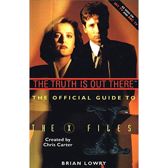 Pre-Owned Truth Is Out There: The Official Guide to the X Files (Hardcover) 0002557029 9780002557023