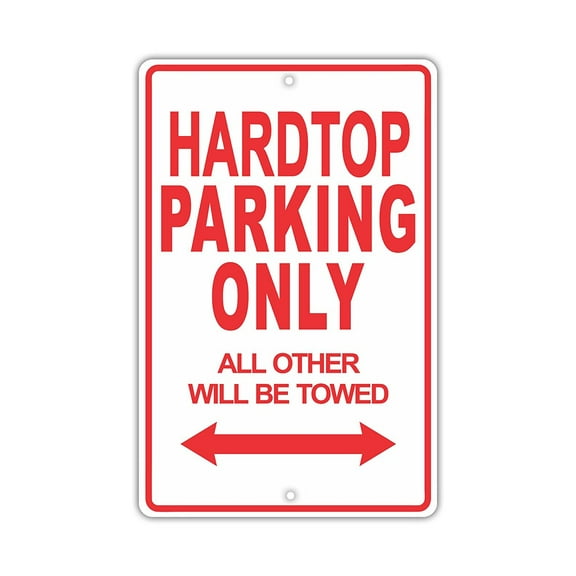 MINI HARDTOP Parking Only All Others Will Be Towed Ridiculous Funny Novelty Garage Aluminum Sign 8"x12" Plate