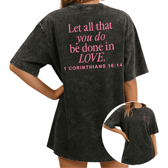 UNISHE Women Christian 1 Corinthians 16:14 Vintage Washed Oversized Short Sleeve Crewneck T-Shirt Bible Verse Simple Typography Pink Faith Inspirational Graphic Relaxed Fit Tee