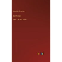 Don Quijote: Parte 2 - en letra grande (Hardcover)